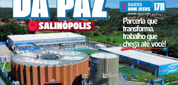 Um novo capítulo começa a ser escrito na história de Salinópolis!