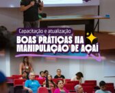 Capacitação e atualização das boas práticas na manipulação do açaí!