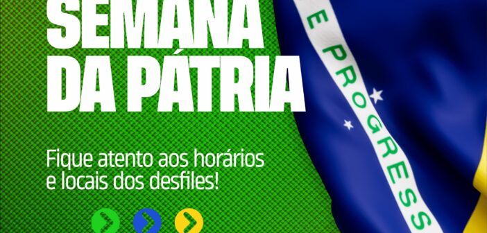 SEMANA DA PÁTRIA 2026