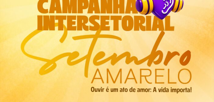 Campanha Intersetorial – Setembro Amarelo