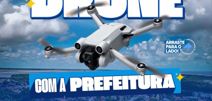 Giro de drone com a Prefeitura!